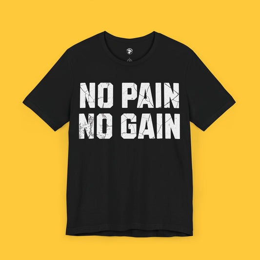 No Pain No Gain Graphic Tee