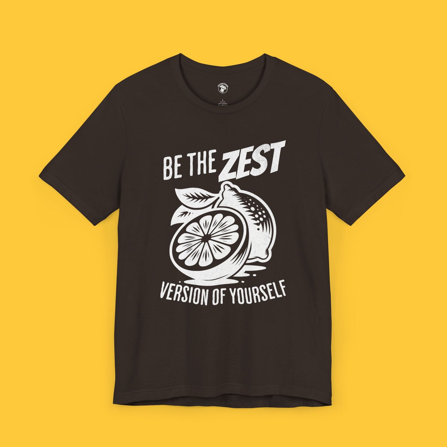 Be the Zest Version of Yourself Tee