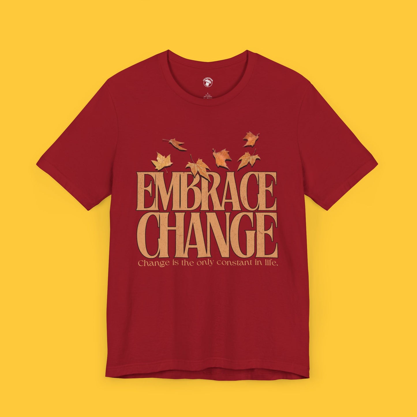 Embrace Change Tee