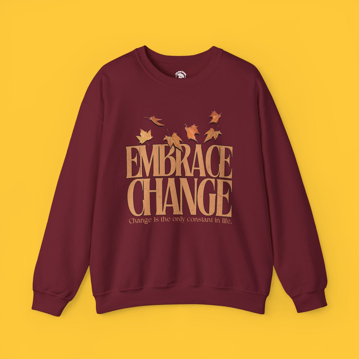 Embrace Change Autumn Leaves Sweatshirt