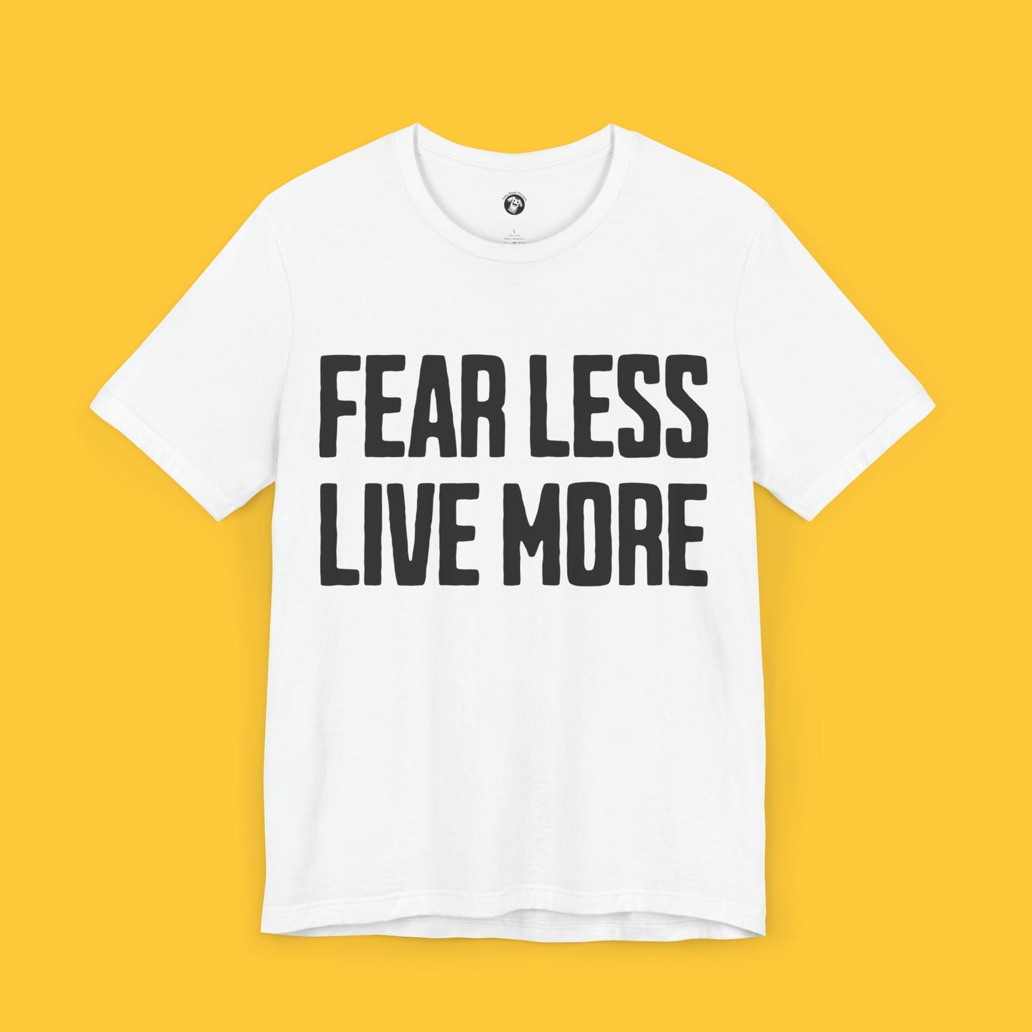 Fear Less Live More Graphic Tee