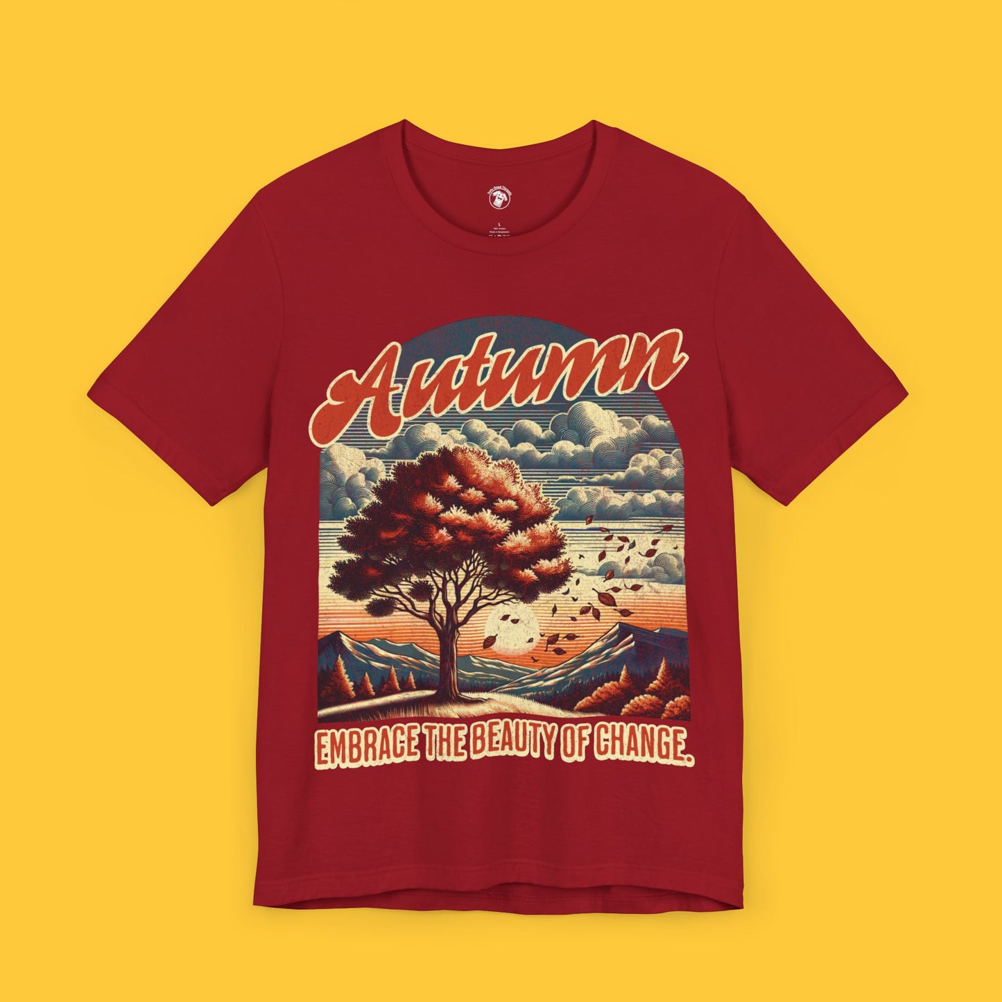 Autumn, Embrace the Beauty of Change Tee