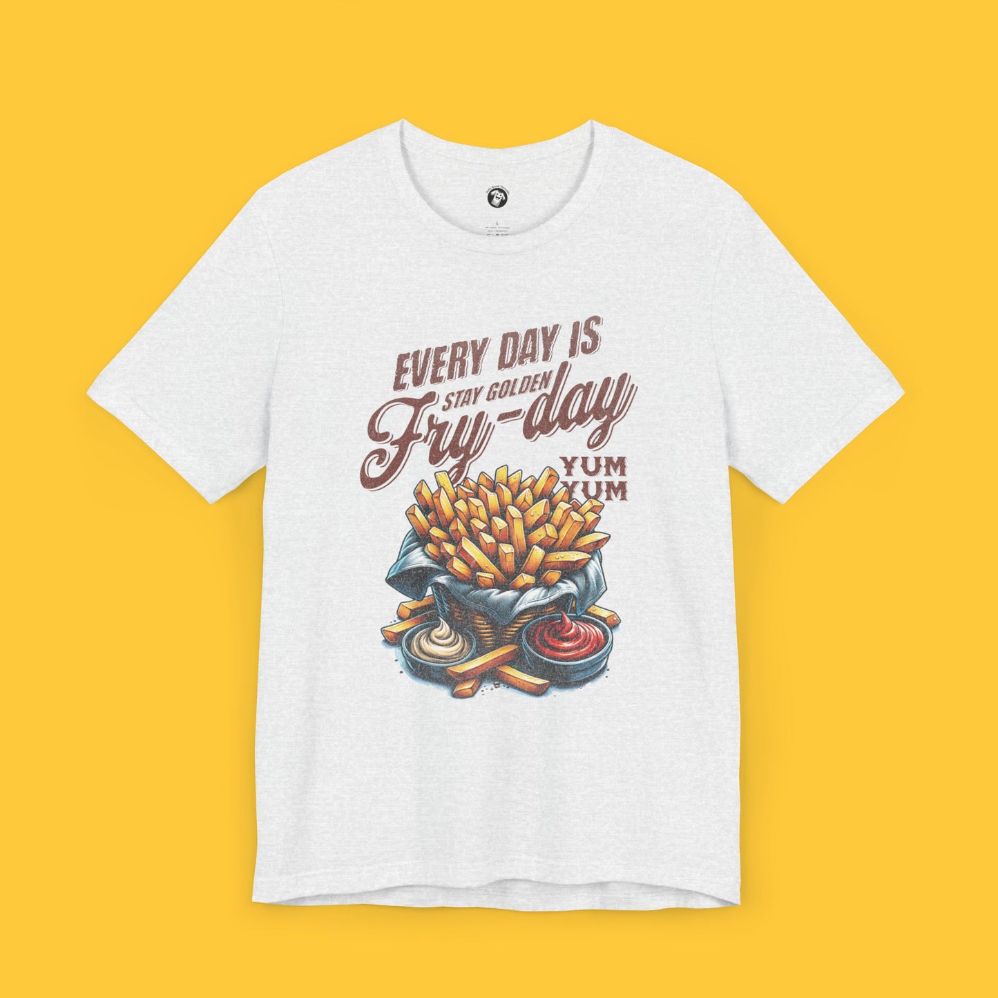 Every Day Is Fry-day: Golden Fries Tee