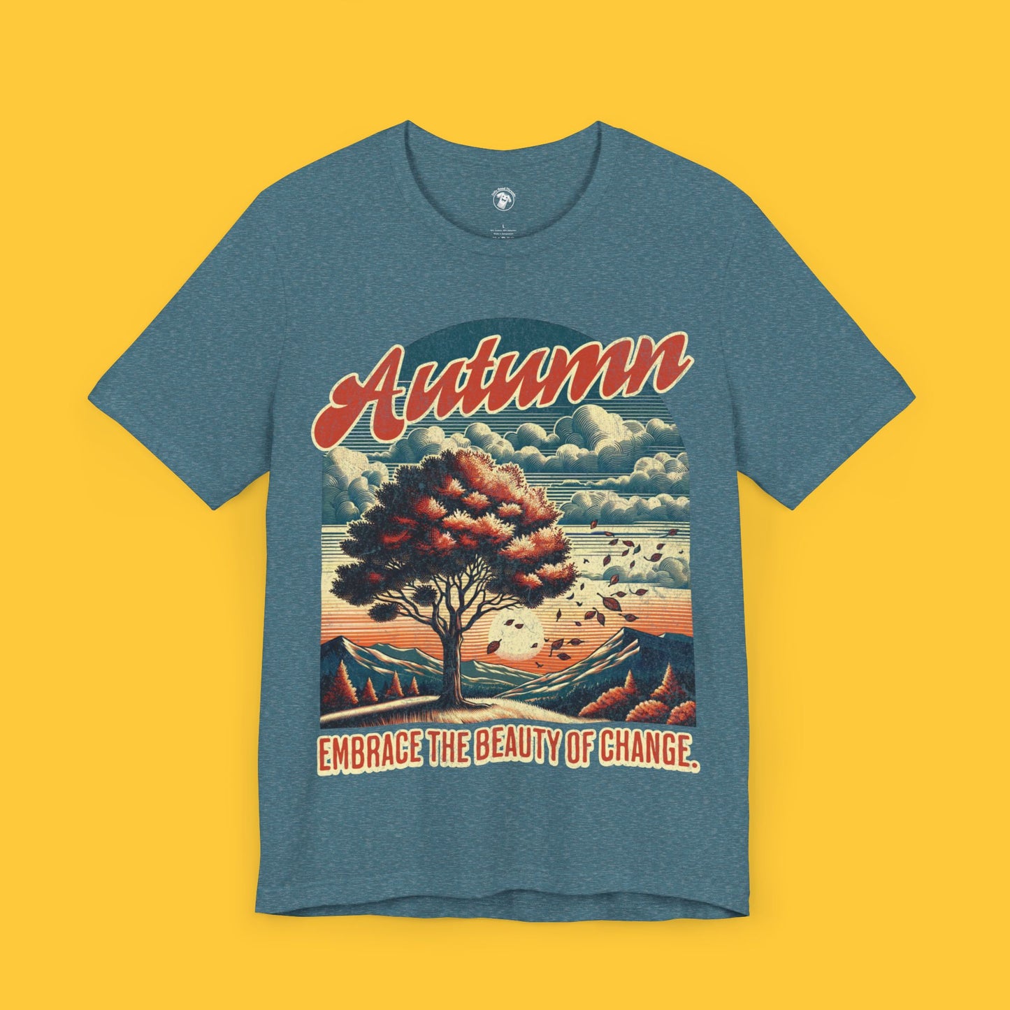 Autumn, Embrace the Beauty of Change Tee