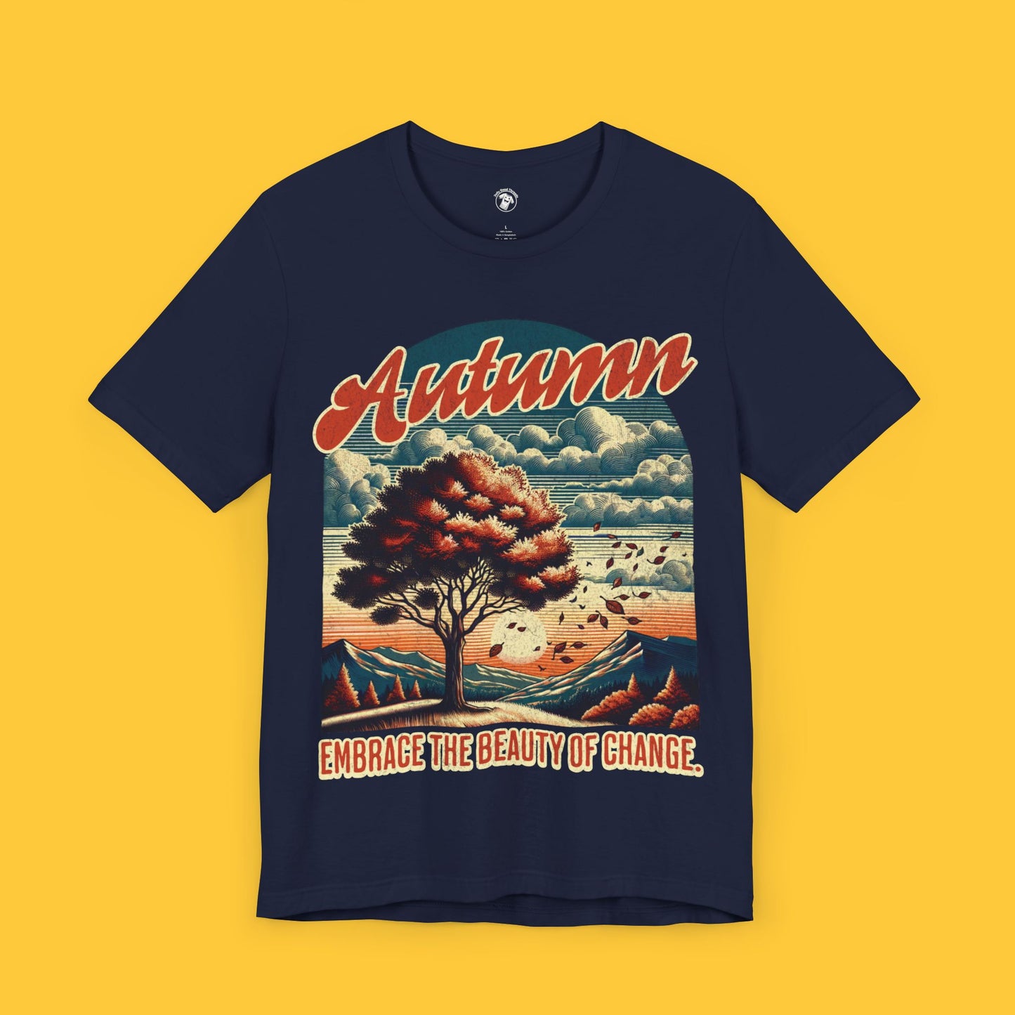 Autumn, Embrace the Beauty of Change Tee