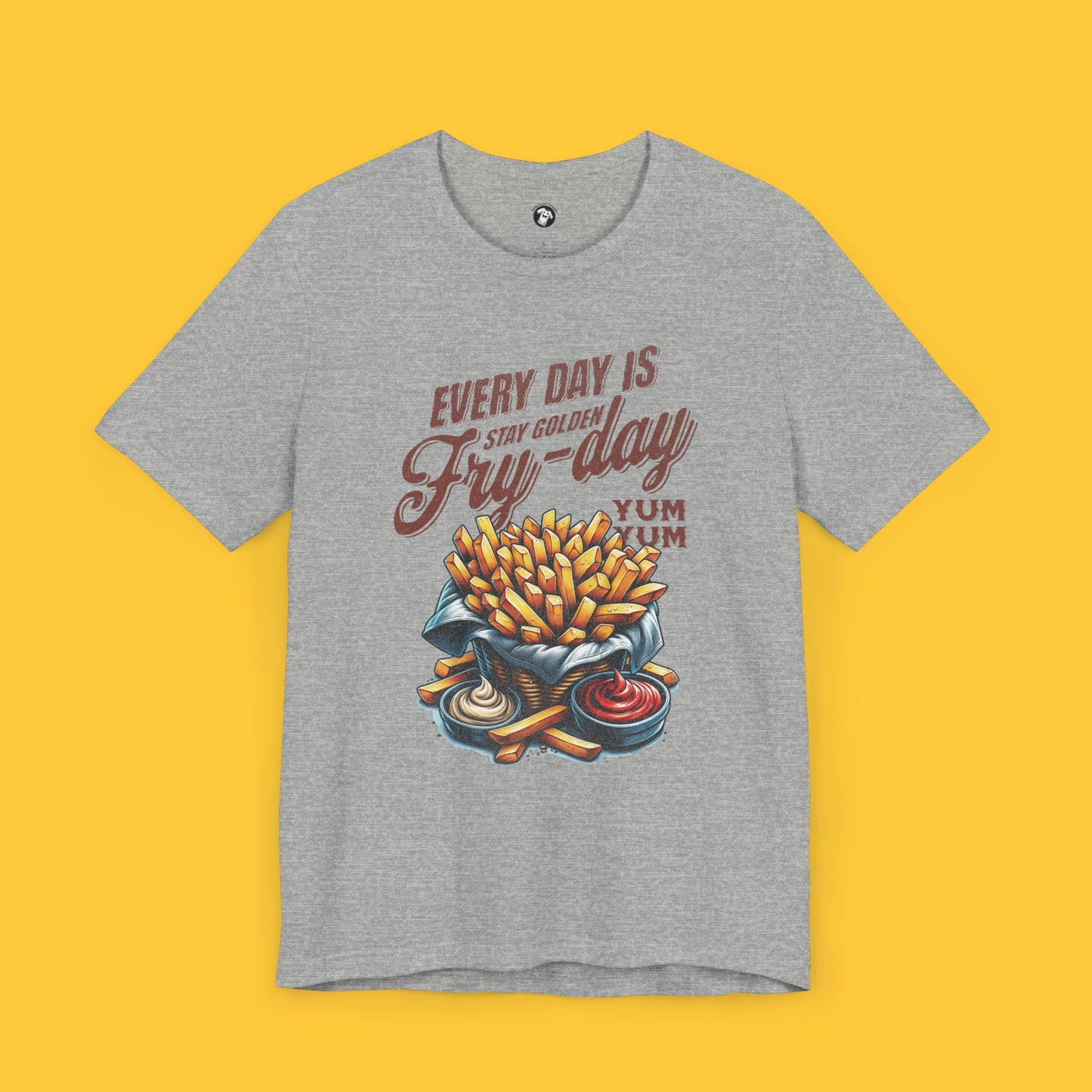 Every Day Is Fry-day: Golden Fries Tee