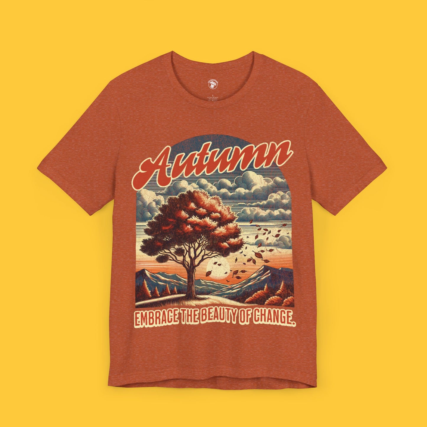 Autumn, Embrace the Beauty of Change Tee