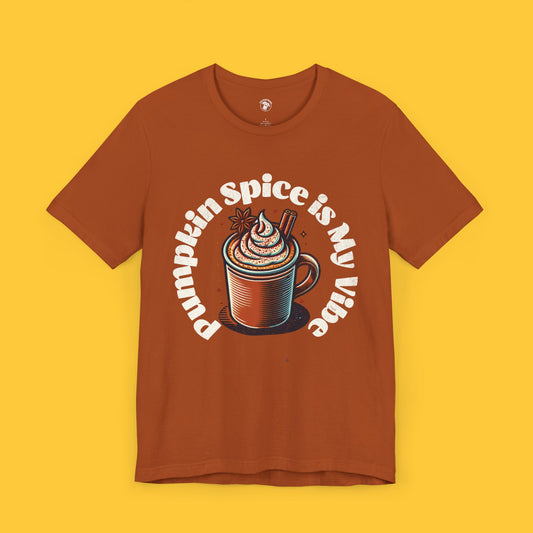 Pumpkin Spice Is My Vibe Graphic Tee