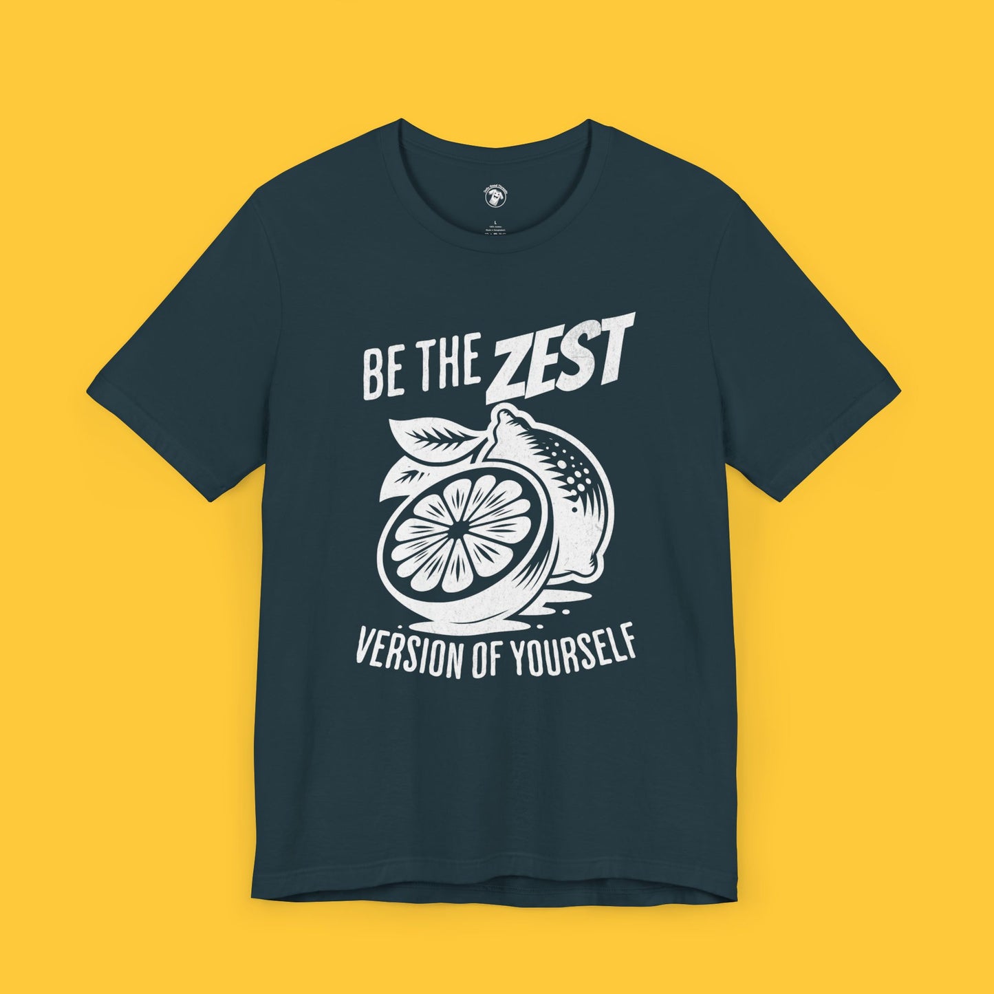 Be the Zest Version of Yourself Tee