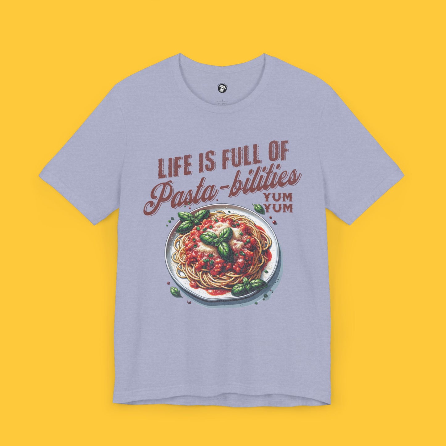 Life Is Full of Pasta-bilities: Spaghetti Pun Tee