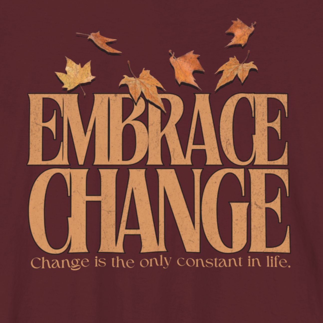 Embrace Change Tee